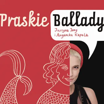 Praskie Ballady by Justyna Jary