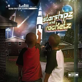 Starshipz & Rocketz by G-Side