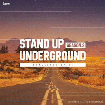 Stand Up Underground Challenge EP. 01 : The Road by Ruddie Miller