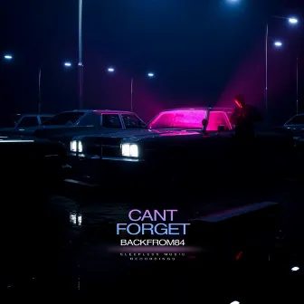 Can't Forget by Backfrom84