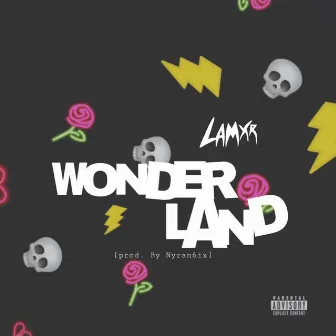 Wonderland - Single by Lamxr