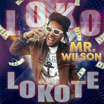 Loko Lokote (Dembow) by Mr. Wilson