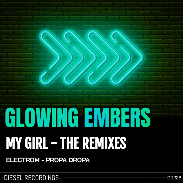 My Girl - The Remixes - Propa Dropa Remix