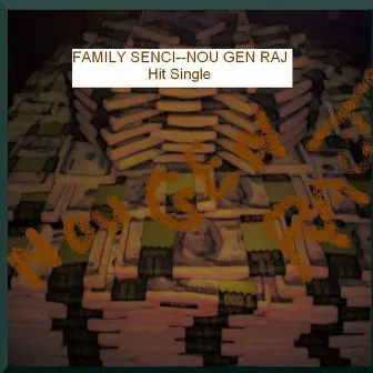 Nou Gen Raj by Family Senci