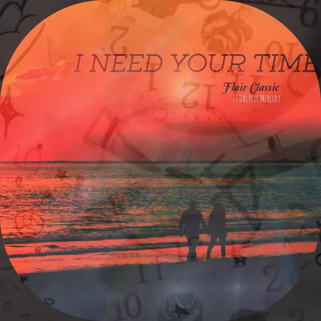 I Need Your Time