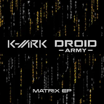 Matrix EP (Extended Mixes) by Droid Army