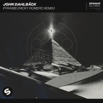 Pyramid (Nicky Romero Remix) by John Dahlbäck