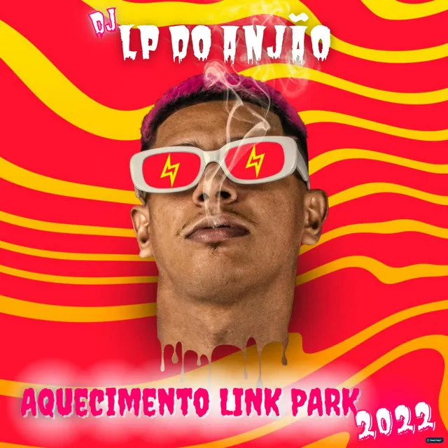 Aquecimento Link Park 2022