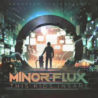 This Kids Insane by Minor Flux