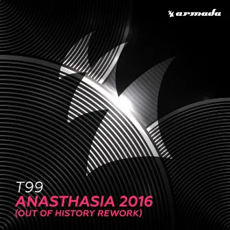 Anasthasia 2016 (Out Of History Rework) by T99