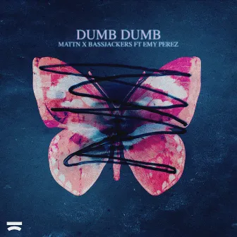 Dumb Dumb by Emy Perez