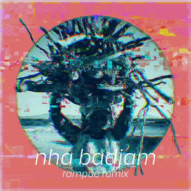 Nha Badjam (Rampue Remix)