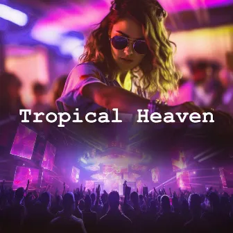 Tropical Heaven by Paradise Island