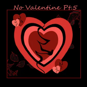 no valentine Pt. 5 by riri banks