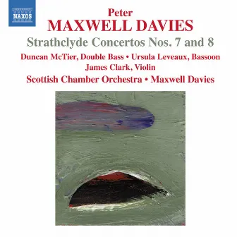 Davies: Strathclyde Concertos Nos. 7 & 8 by James Clark