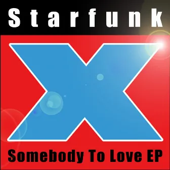 Somebody to Love EP by Starfunk