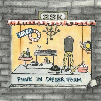 Punk in dieser Form by BSK