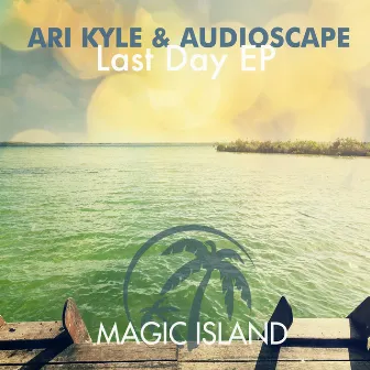 Last Day EP by Audioscape