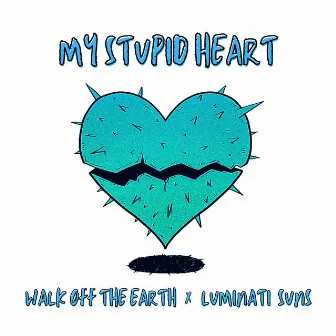 My Stupid Heart (Kids Version) by Luminati Suns