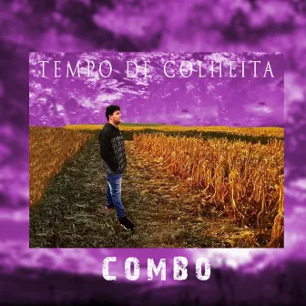 Tempo de Colheita by Combo