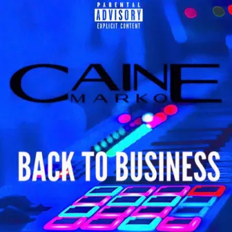 Back to Business by Caine Marko