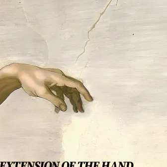 EXTENSION OF THE HAND by xhef