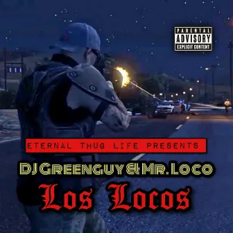 Los Locos by DJ GREENGUY