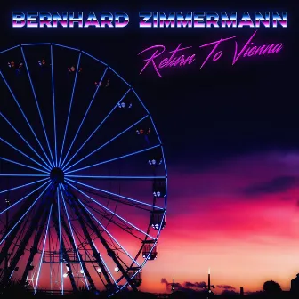 Return to Vienna by Bernhard Zimmermann