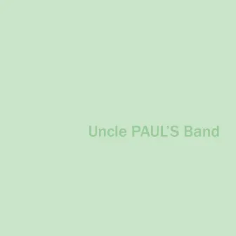 Green Album by Uncle Paul's Band