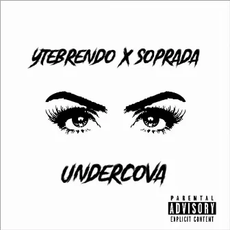 Undercova by Yte Brendo