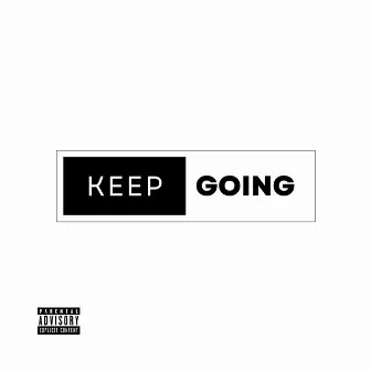 Keep Going by Tee Cee Gh