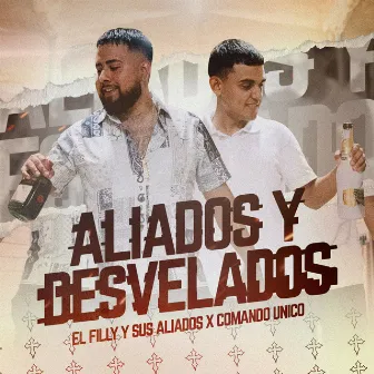 Aliados y Desvelados by El Filly Y Sus Aliados