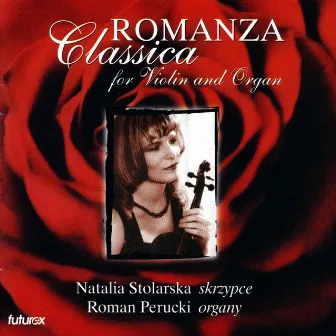 Romanza Classica for Violin and Organ by Roman Perucki