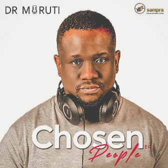 Chosen People by Dr Moruti