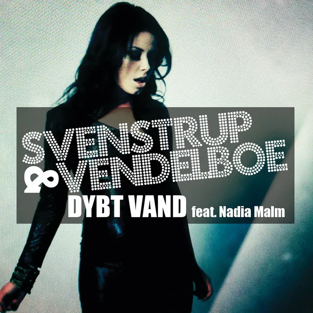 Dybt Vand (feat. Nadia Malm) - Radio Edit