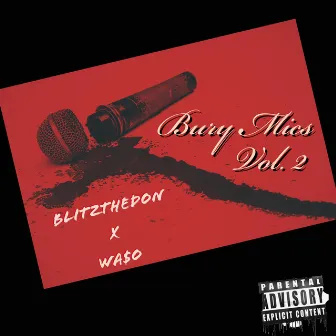 Bury Mics, Vol. 2 by Blitzthedon