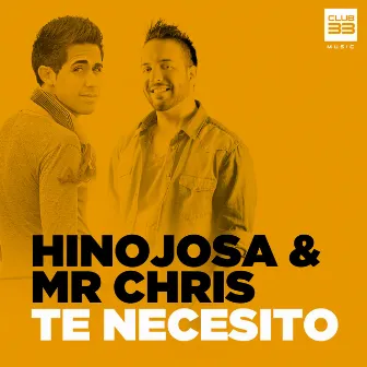 Te Necesito (Radio Edit) by Hinojosa