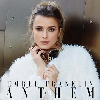 The Anthem by Emree Franklin