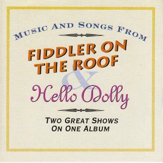 Hello Dolly & Fiddler On The Roof by The Allegro Theatre Orchestra