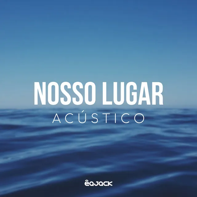 Nosso Lugar - Acústico