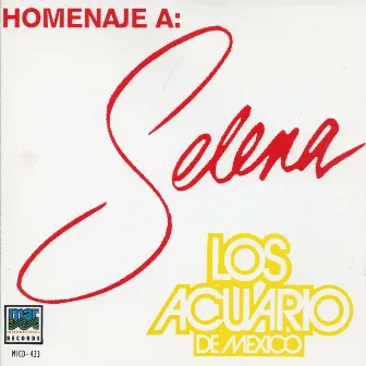 Homenaje A Selena by Los Acuario de Mexico