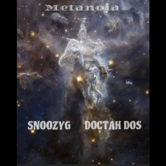 Metanoia by DOCTAH DOS