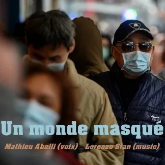 Un monde masqué by Mathieu Abelli