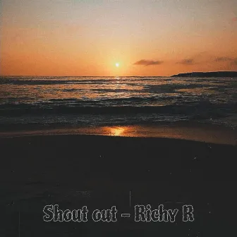 Shout out by Richy R