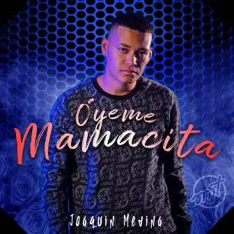 Óyeme Mamacita (Remix) by Joaquin Medina