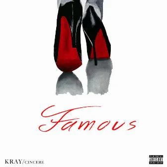 Famous by Kray