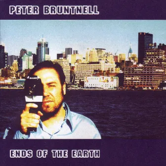 Ends of the Earth by Peter Bruntnell