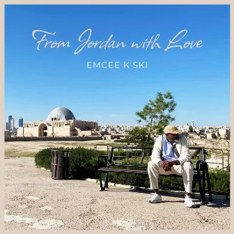 From Jordan With Love by Emcee K Ski