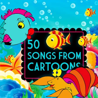 50 Songs from Cartoons by Animation Soundtrack Ensemble