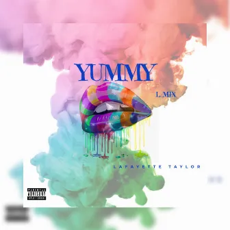 Yummy (L Mix) by Lafayette Taylor